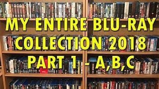My Definitive Blu-Ray Collection 2018 Part 1 "A,B,C" | Bluraymadness