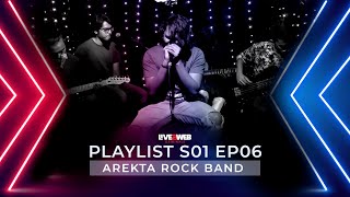 Live2web Originals : Playlist feat. Arekta Rock Band I S01E02