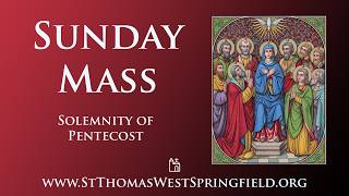 Sunday Mass May 24, 2026