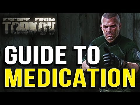 Guide To Medication | Escape From Tarkov - YouTube