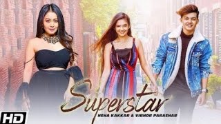 SUPERSTAR SONG (Lyrical) - Neha Kakkar | Riyaz Aly & Anushka Sen | Solanki | Raghav & Vibhor, Babbu