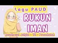 LAGU PAUD ISLAMI Rukun Iman Ada 6