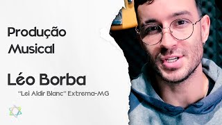 Léo Borba - Produção Musical - Lei Aldir Blanc - Extrema-MG