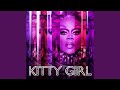 Kitty Girl (feat. The Cast of Rupaul's Drag Race All Stars, Season 3)