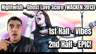 FIRST TIME REACTING TO Nightwish - Ghost Love Score (WACKEN 2013) - WHAT A ROLLERCOASTER!