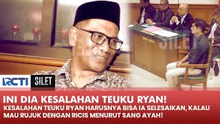 AYAH TEUKU RYAN! Salahkan Ryan Karena Sering Nongkrong & Mementingkan Temannya! | SILET