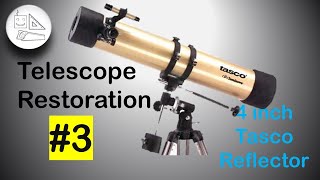 Tasco Reflector Telescope Restoration