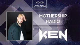 Mothership Radio Guest Mix #164: KEN