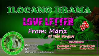 LOVE LETTER #08 | FROM MARIZ OF TUBA BENGUET | ILOCANO DRAMA