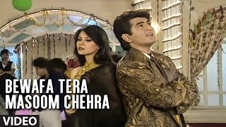 Bewafa Tera Masoom Chehra - Betrayal Song | Mohammad Aziz Sad Songs | T-series All in one