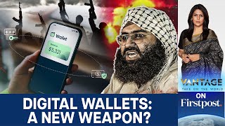 India’s New Challenge: Tracking Jaish Money in Digital Wallets | Vantage with Palki Sharma | N18G