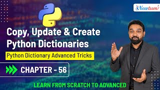 Copy, Update & Create Python Dictionaries | Python Dictionary Advanced Tricks | Chapter 56