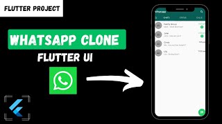 Flutter Chat App UI Design Tutorial: WhatsApp Clone