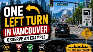 Left Turns at Traffic Lights (Vancouver BC) | ICBC Driving Test Tips & Real Examples