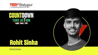 From School to Start-ups | Rohit Sinha | TEDxBistupur