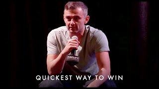The Quickest Way To Win In LIFE - Gary Vaynerchuk Motivation