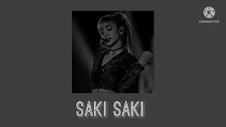 saki saki - batla house (slowed and reverb)