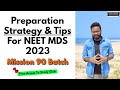 Is 90 Days Sufficient To Crack Entrance? || Mission 90 - NEET MDS 2023 || PTBD Academy