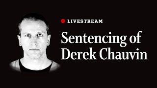 Sentencing of Derek Chauvin