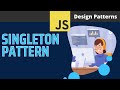 Singleton Pattern - Design Patterns in JavaScript