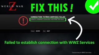 How To Fix World War Z Aftermath Error Failed to establish connection with WWZ Services