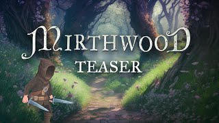 Mirthwood Announcement Teaser