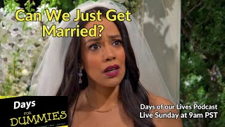 Wedding Bells from Hell! -  Days of our Lives Podcast 2/2/25 - Days for Dummies