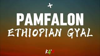 Pamfalon - Ethiopian Gyal | Lyrics Video 2018 | ሀበሻዊ ነሽ