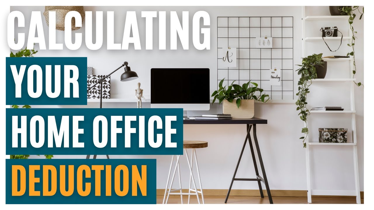 How To Calculate Your Home Office Deduction - YouTube