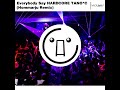 DJ Noriken - Everybody Say HARDCORE TANO*C (Hommarju Remix)