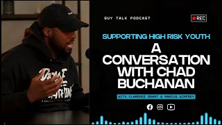 EP 20 - Supporting High Risk Youth: A Conversation with Chad Buchanan