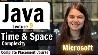 Basics of Time Complexity and Space Complexity | Java | Complete Placement Course | Lecture 9