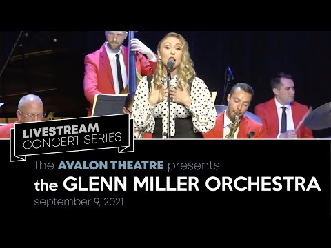 The Glenn Miller Orchestra LIVE at the Avalon Theater