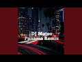 DJ Mateo Panama Remix Inst