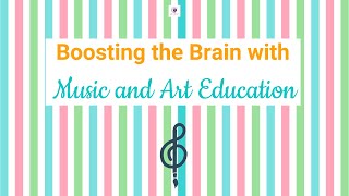 Boosting the Brain with Music and Art Education Masterclass