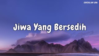 Jiwa Yang Bersedih - Ghea Indrawari (Lirik Video) Mix || Crystal Bay Lirik