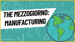 The Struggles of Manufacturing in the Mezzogiorno