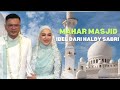 MAHAR MASJID DARI HALDY SABRI UNTUK IRISH BELLA DIBOLEHKAN DALAM ISLAM⁉️