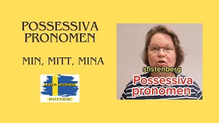 sfi Stenberg - Possessiva pronomen  MIN, MITT, MINA