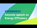 EUSEW2022 | Keynote speech on Energy Efficiency