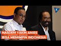 Surya Paloh Ungkap Alasan Nasdem Tunjuk Anies Baswedan di Pilpres 2024