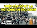 Cuộc gặp gỡ kỳ lạ với công an trại giam | Hồi ký miền nam | Hồi ký sài gòn