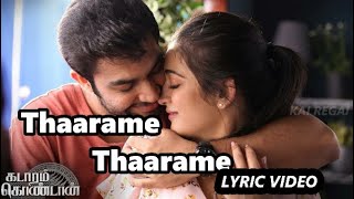 Thaarame Thaarame lyric video | Kedaram kondan | Abi Hassan, Akshara Haasan | Sid sriram | 90 mix