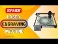 Top 5 Best Laser Engraving Machine 2024