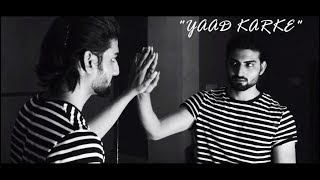 Yaad karke - Gajendra Varma Song | Official Unplugged | Latest Hit Song 2019 | Aftab Hussain