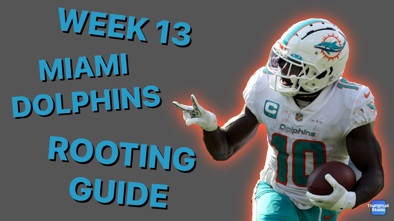 Miami Dolphins Week 13 Rooting Guide! - YouTube