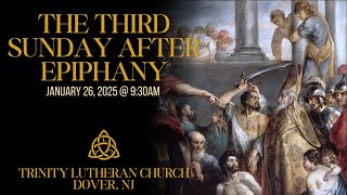 Trinity Lutheran Church, Dover, NJ - The Third Sunday After Epiphany - January 26, 2025