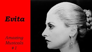 Why Evita is one of the best musicals EVER! - Amazing Musicals #1