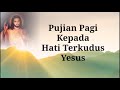 Doa Pujian Pagi Kepada Hati Terkudus Yesus