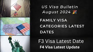 August Visa Bulletin 2024 | Family Visa Categories Latest Dates | F4 Visa Update Usa Punjabi